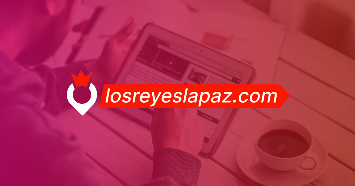 👑 Los Reyes La Paz Noticias, Historias, Denuncias y más